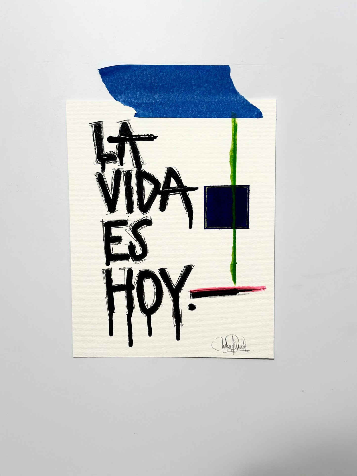 8x10 Artwork Piece - La Vida Es Hoy